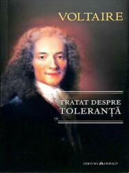 Tratat despre toleranta - Voltaire (ISBN: 9789731115887)