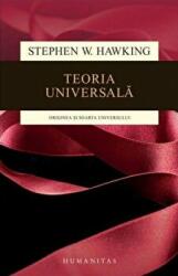 Teoria universala (ed. 2018) - Stephen W. Hawking (ISBN: 9789735061517)