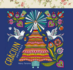 Craciun Antistres. Colectia savoir-vivre - Mary Tanana (ISBN: 9786068564678)