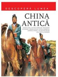 China Antica. Descopera Lumea (ISBN: 9786063320613)