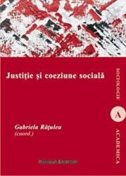 Justitie si coeziune sociala - Gabriela Ratulea (ISBN: 9786062401214)