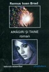 Amagiri si taine - Remus Ioan Brad (ISBN: 9786067163155)