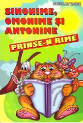 Sinonime, omonime si antonime prinse-n rime - Niculae Tache (ISBN: 9789731853185)