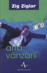 Arta vanzarii - Zig Ziglar (ISBN: 9789739397322)