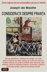 Consideratii despre Franta - Joseph de Maistre (ISBN: 9789736364273)
