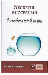 Secretul succesului. Încrederea totală în tine (ISBN: 9786069272459)