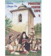 Povestiri pentru copii 9 - Ilie Cleopa (ISBN: 9786068217161)