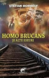 Homo brucans si alte eseuri - Stefan Borbely (ISBN: 9786069268469)
