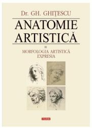 Anatomie artistica, volumul 3. Morfologia artistica. Expresia - Gheorghe Ghitescu (ISBN: 9789734619023)