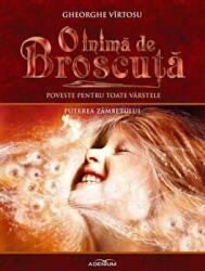 O inima de Broscuta. Volumul 10. Puterea zambetului - Gheorghe Virtosu (ISBN: 9786067420708)