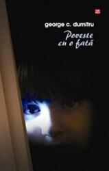Poveste cu o fata - George C. Dumitru (ISBN: 9789736453885)