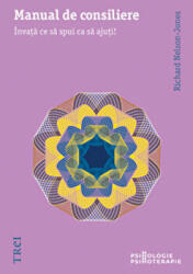 Manual de consiliere - Richard Nelson-Jones. Traducere de Clara Ruse (ISBN: 9789737079985)