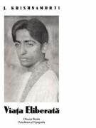 Viata eliberata - J. Krishnamurti (ISBN: 9786069433072)