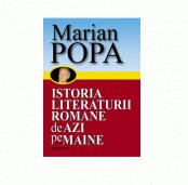 Istoria Literaturii romane de azi pe maine, 2 volume - Marian Popa (ISBN: 9789736247132)