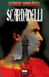 Scardanelli - George Morarel (ISBN: 9786065941694)