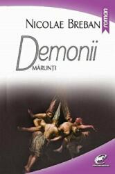 Demonii marunti - Nicolae Breban (ISBN: 9786068260327)