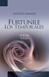 Furtunile. Los Temporales - Alfonso Armada (ISBN: 9789731727745)