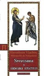 Spovedania si vindecarea sufletului - IPS Ierotheos Vlachos, Mitropolitul Nafpaktosului (ISBN: 9786068117928)