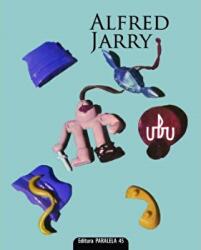 Ubu - Alfred Jarry (ISBN: 9789734704859)