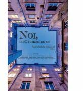 Noi, dupa treizeci de ani - Isabela Aivancesei (ISBN: 9786061717651)