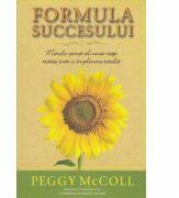 Formula succesului. Marele secret al unei vieti traite intr-o implinire totala - Peggy McColl (ISBN: 9786068080727)