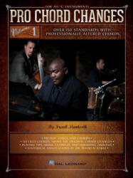 Pro Chord Changes - Volume 1: Over 150 Standards with Professionally Altered Chords - Frank Mantooth (ISBN: 9781476899619)