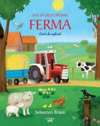 Hai sa descoperim ferma. Carte de explorat - Sebastien Braun (ISBN: 9786060736714)