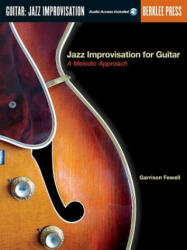 Jazz Improvisation for Guitar - Garrison Fewell (ISBN: 9780634017728)