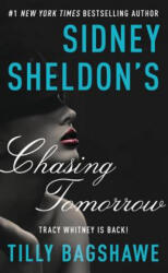 Sidney Sheldon's Chasing Tomorrow - Tilly Bagshawe (ISBN: 9780062304032)