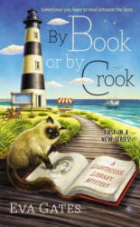 By Book or By Crook - Eva Gates (ISBN: 9780451470935)