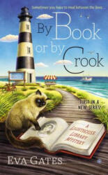 By Book or By Crook - Eva Gates (ISBN: 9780451470935)
