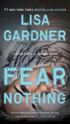 Fear Nothing - Lisa Gardner (ISBN: 9780451469397)