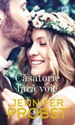 Casatorie fara voie - Jennifer Probst (ISBN: 9786063371660)