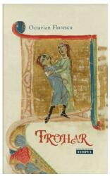 Trohar. Un roman dupa un vis adeverit - Octavian Florescu (ISBN: 9786069521106)