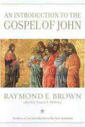 Introduction to the Gospel of John - Raymond E. Brown (ISBN: 9780300140156)