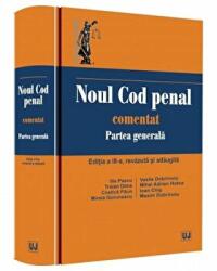 Noul Cod penal comentat. Partea generala. Editia a III-a, revazuta si adaugita - Mirela Gorunescu (ISBN: 9786066737845)