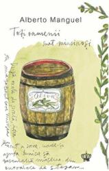 Toti oamenii sunt mincinosi. Colectia cadril - Alberto Manguel (ISBN: 9786069322772)