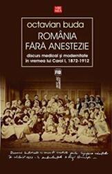 Romania fara anestezie - Octavian Buda (ISBN: 9789736455711)