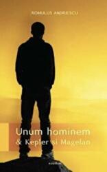 Unum hominem si Kepler si Magelan - Romulus Andriescu (ISBN: 9786067422023)