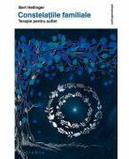 Constelatiile familiale - Bert Hellinger (ISBN: 9786068560298)
