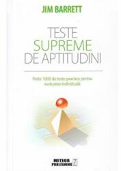 Teste supreme de aptitudini - editie 2018 - Jim Barrett (ISBN: 9786069100882)