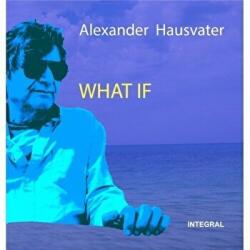 WHAT IF - Alexander Hausvater (ISBN: 9786069922156)