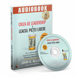 Audiobook. Criza de leadership si leacul pietei libere - John Allison (ISBN: 9786069132241)