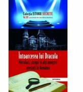 Intoarcerea lui Dracula: Varcolaci, strigoi si alti monstri - Dan-Silviu Boerescu (ISBN: 9786069921067)