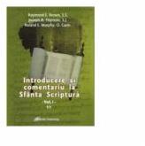 Introducere si comentariu la Sfanta Scriptura vol. I - Brown, Raymond E. , Joseph A. Fitzmyer, Roland E. Murphy, O. Carm (ISBN: 9789737919694)