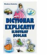 Dictionar explicativ ilustrat scolar - Ecaterina Niculescu (ISBN: 9786065114715)