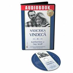 Audiobook. Nadejdea vindeca. O poveste adevarata despre o pierdere zdrobitoare si o iubire invingatoare - Jay Wolf, Katherine Wolf (ISBN: 9786069136065)