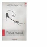 Pisica rupta (ISBN: 9786069344866)