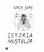 Istoria Mustelor - Sorin Serb (ISBN: 9789736455858)