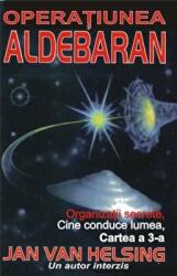 Operatiunea Aldebaran - Jan van Helsing (ISBN: 9789736362811)